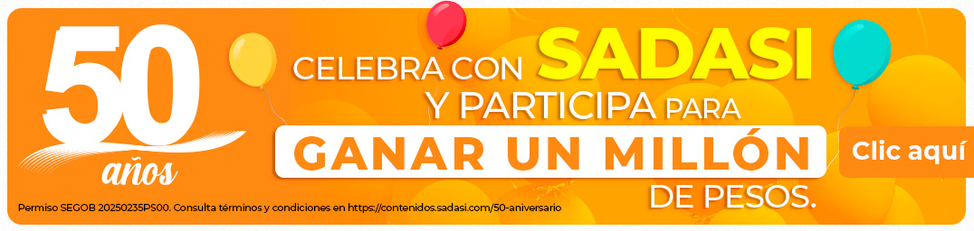 Celebra con Sadasi sus 50 años y participa para ganar un millón de pesos