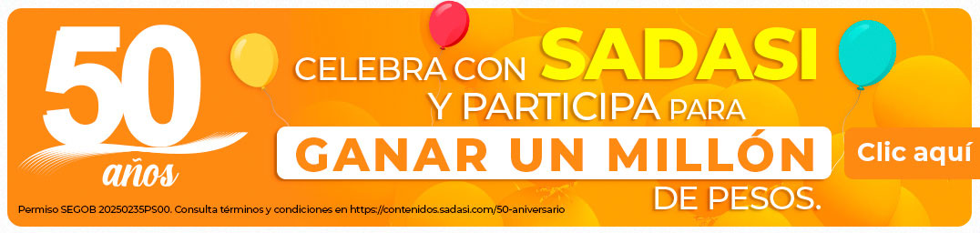 Celebra con Sadasi sus 50 años y participa para ganar un millón de pesos